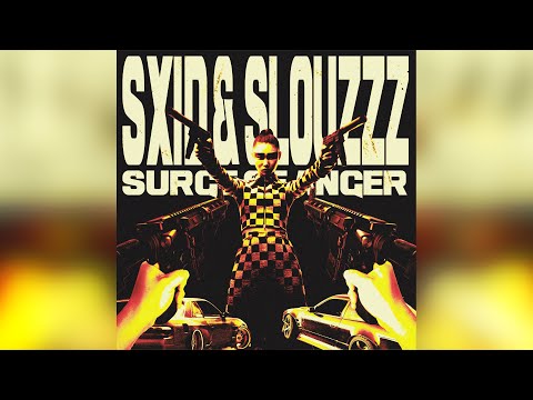 SXID x Slouzzz - Surge of Anger