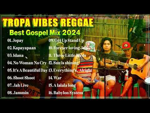 TROPA VIBES - JOPAY,IT'S A BEAUTIFUL DAY REGGAE💖REGGAE TROPAVIBES COVER ALBUM💔REGGAE NONTOP PLAYLIST