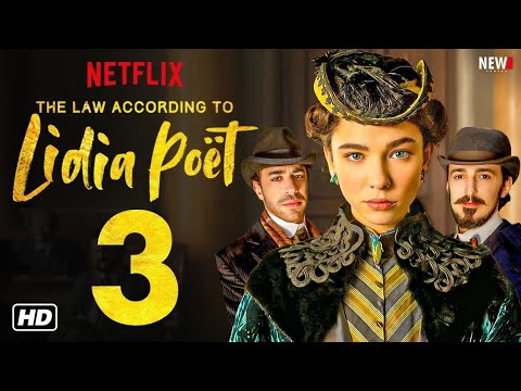 The Law According to Lidia Poet Season 3: Trailer & First Look | Date Announcement ( 2025) | Netflix