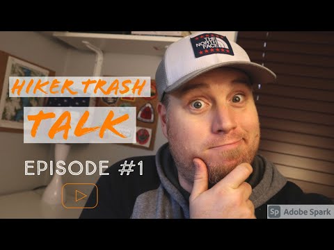 Hiking Vlog- Hiker Trash Talk episode #1