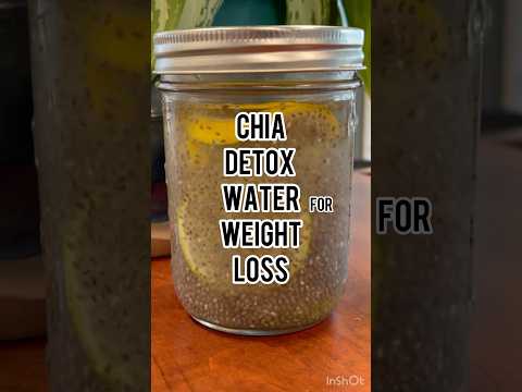 Chia Detox Water for Weight Loss