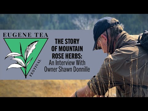 The Story of Mountain Rose Herbs: An Interview With Owner Shawn Donnille