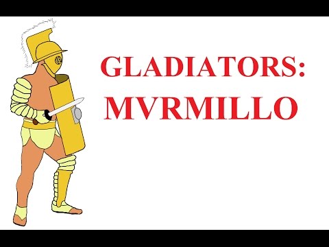 Gladiator types: Ⅳ the Murmillo (the fish gladiator)