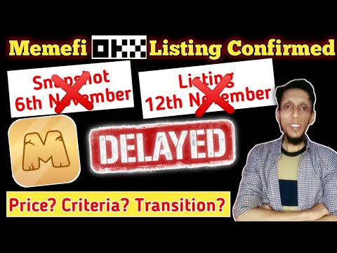 Memefi OKX Listing Confirmed | Memefi Snapshot & Listing Delayed | Memefi Airdrop