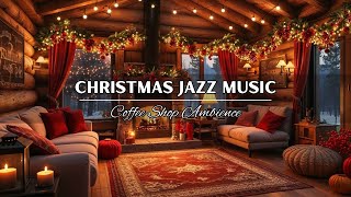 Christmas Jazz 🎄 Instrumental Christmas Jazz Music & Fireplace Burning Sounds 🔥 Christmas Ambience