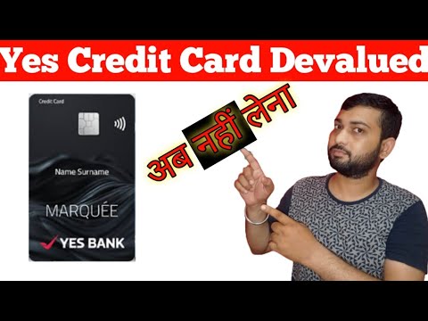 Yes Bank Marquee Credit Card Update | Yes Bank Marquee devaluestion