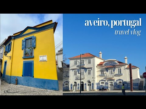 Aveiro, Portugal in 3 days 🇵🇹 travel vlog | train from Lisbon to Aveiro | iconic Airbnb!