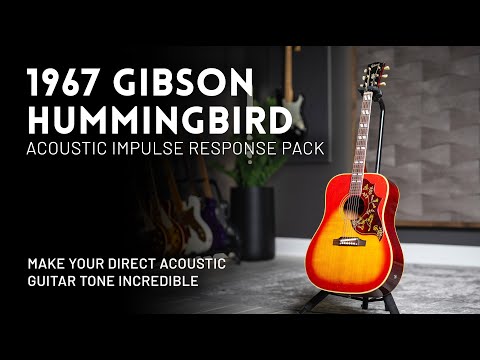 1967 Gibson Hummingbird Acoustic IR Pack Demo // Make your direct acoustic tone incredible