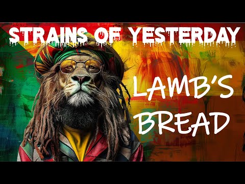 Strains of Yesterday: Lambs Bread