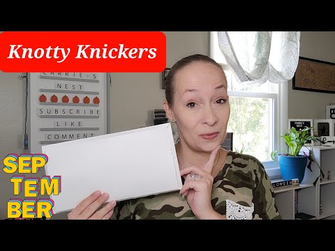 Knotty Knickers Unboxing for September 2021 #getknotty #knottyknickers #unboxing