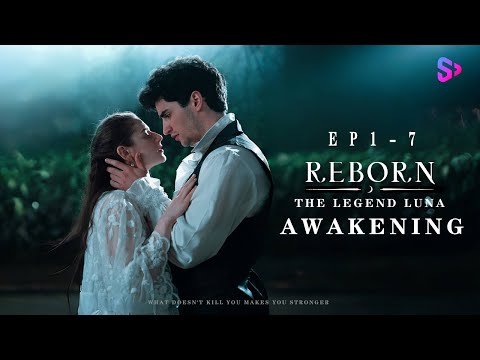 EP1-7 After rebirth, I found my new love【Reborn: The Legend Luna Awakening】