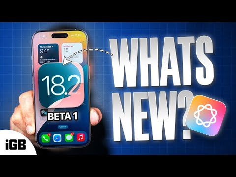 iOS 18.2 Beta 1 Released: New Features and Changes 🔥🔥