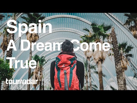 Spain, A Dream Come True