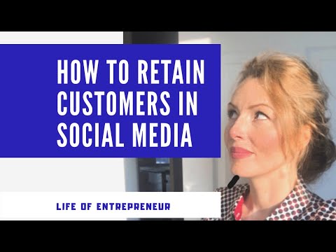 How to retain customers in social media