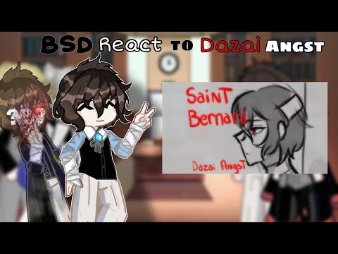 BSD React to Dazai angst videos | Dazai angst