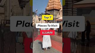 Ep 107 || Top 7 Places to Visit in UJJAIN | Mahakaleshwar Jyotirling 🚩🙏 | #ujjain #shorts #mahakal