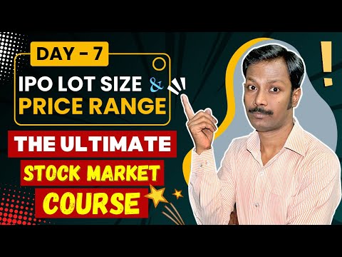 IPO Lot Size | IPO Price Range | Book Built Issue IPO | The Ultimate Stock Market Course #day7