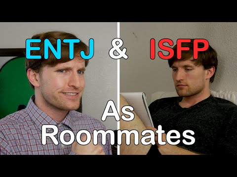 ENTJ and ISFP as Roommates