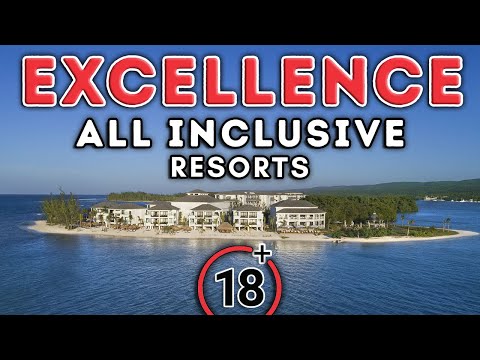 Excellence Resorts: Adults Only All Inclusive Resorts You Must See!