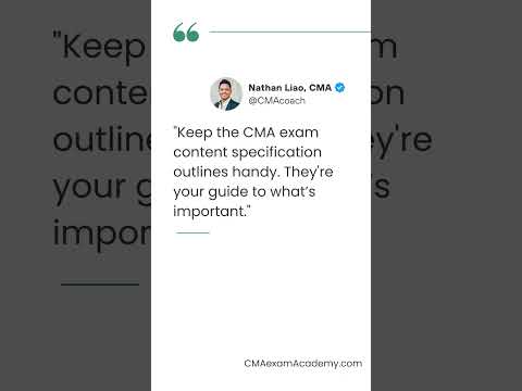 "Keep the CMA exam content specification outlines handy. They're your guide to what’s important."