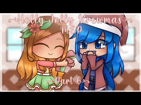 Holly Jolly Krewmas | Part 6 | KREW