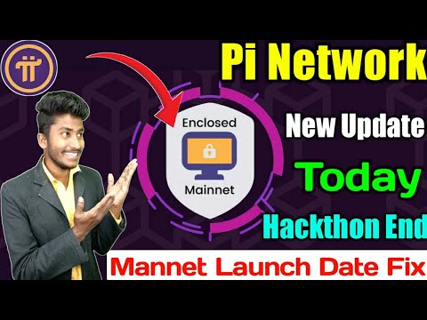 Pi Network New Update || Mannet Launch Date Fix || Hackthon End || Pi Network Latest News Today