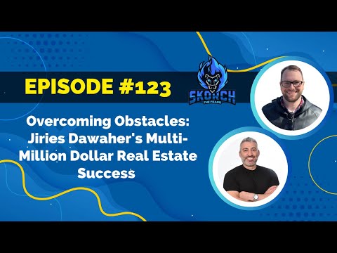 Ep 123:  Overcoming Obstacles: Jiries Dawaher's Multi-Million Dollar Real Estate Success 🏡✨