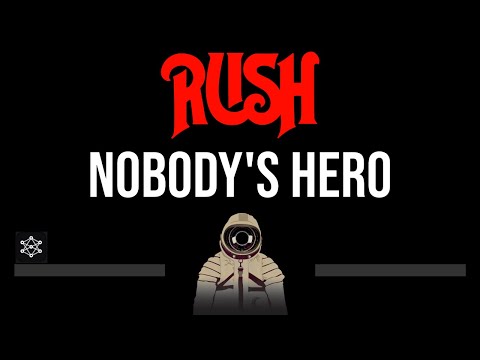 Rush • Nobody's Hero (CC) (Upgraded Video) 🎤 [Karaoke] [Instrumental]