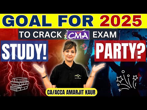 What's your goal to crack 2025 CMA examination | By CA/ACCA A