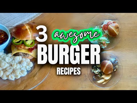 3 AWESOME BURGERS RECIPES | Delicious Burgers You Have to TRY!! | What's for Dinner | MEL COOP