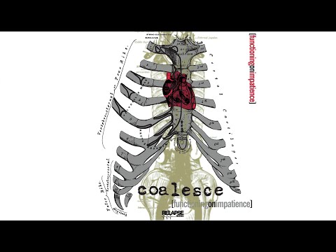 COALESCE - Functioning on Impatience [FULL ALBUM STREAM]