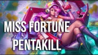 Miss Fortune Penta kill ranked play