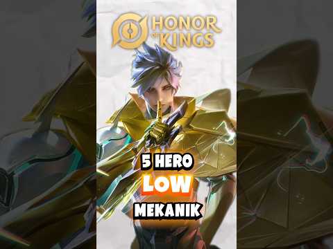 5 Hero Low Mekanik di HOK