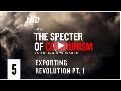 Special TV Series Ep. 5–Exporting Revolution Pt. 1