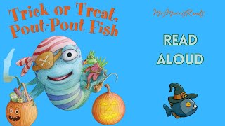 TRICK OR TREAT POUT-POUT FISH Halloween Read Aloud