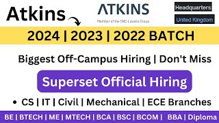 Atkins Biggest Off-Campus Hiring | Superset Hiring | 2024 | 2023 | 2022 Batch Many Courses Apply Now