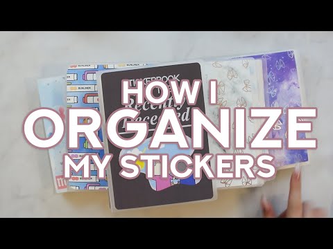 How I Organize My Stickers