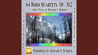 I Ching Horn Quartets, Op. 302: No. Fifty Application 302Hz