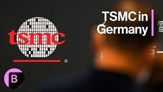 Chip Giant TSMC to Help Build $11 Billion German Plant