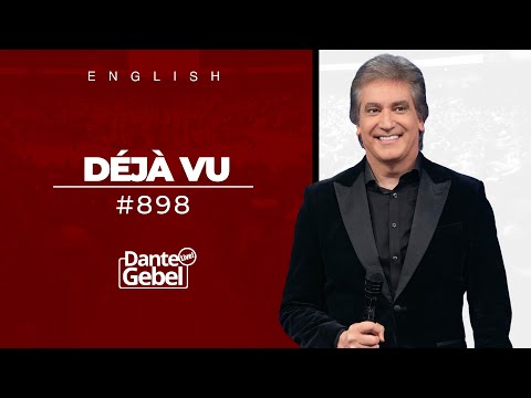 ENGLISH Dante Gebel #898 | Déjà Vu