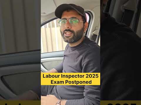 Labour Inspector 2025 Exam Postponed