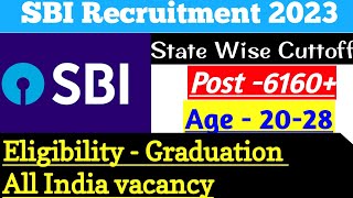 SBI Recruitment 6160 + post full details and process