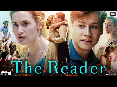 The Reader Full Movie in Hindi | Kate Winslet | David Kross | Ralph Fiennes | Lena | Review & Facts