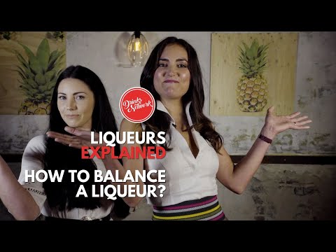 How to Balance a Liqueur? | Liqueurs Explained | Drinks Network