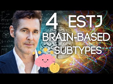 4 ESTJ Subtypes: Neuroscience Explained by Dario Nardi (Dominant Creative Normalizing Harmonizing)