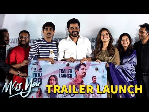 Miss You Movie Trailer Launch | Siddharth | Karthi | Ashika | Raja Sekar | Karuna Karan | Ghibran