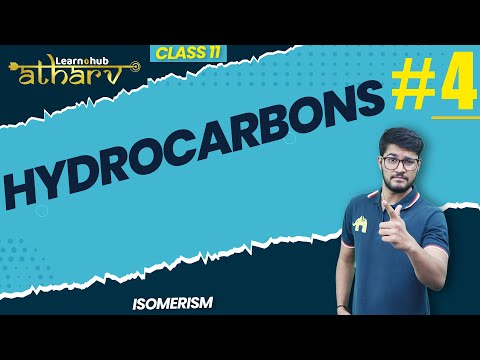 Hydrocarbons Class 11 Chemistry NCERT Chapter 9  #4 | Isomerism | Atharv Batch