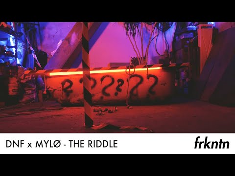 DNF x MYLØ - The Riddle (Official Video)