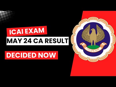 |ICAI Exam May/June 24 CA Result Now Decided| Foundation| Inter| Final