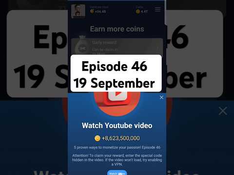 Episode 46 YouTube code X empire| 19 September